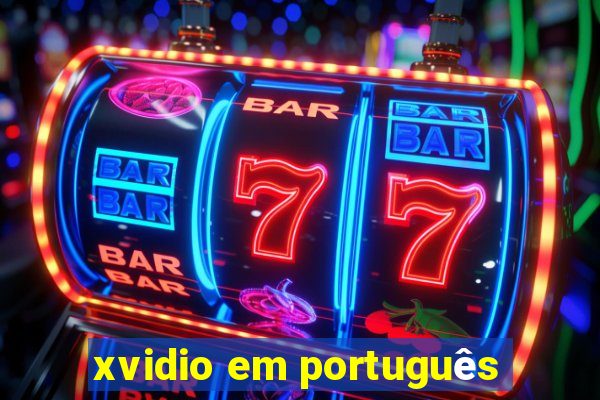 xvidio em português