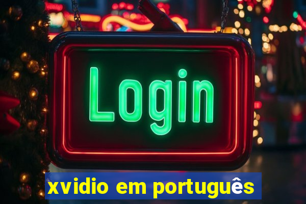 xvidio em português