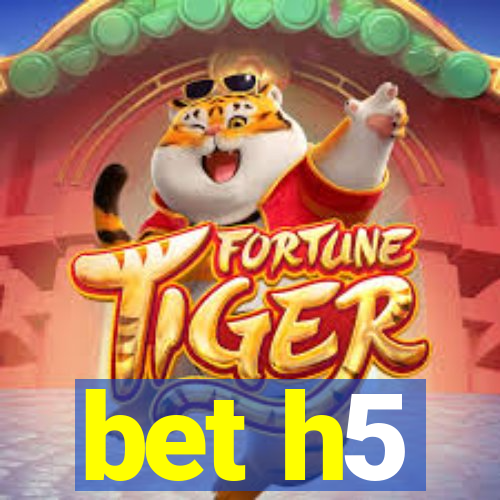 bet h5