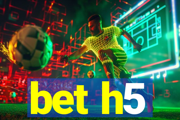 bet h5