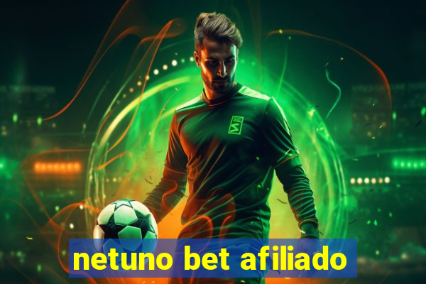 netuno bet afiliado