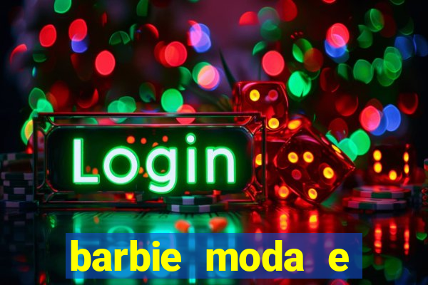barbie moda e magia boneca