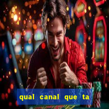 qual canal que ta passando o jogo do flamengo