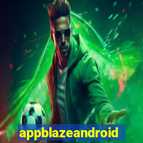 appblazeandroid