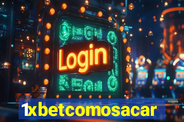 1xbetcomosacar