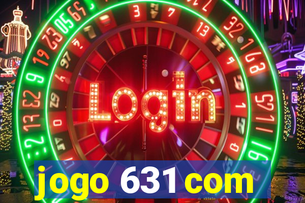 jogo 631 com