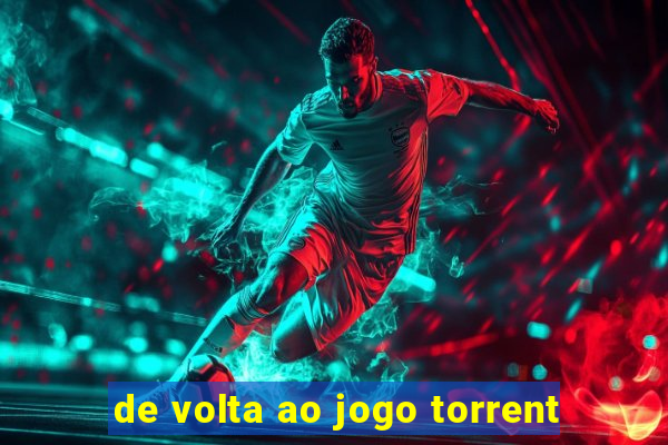 de volta ao jogo torrent
