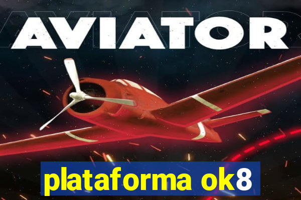 plataforma ok8