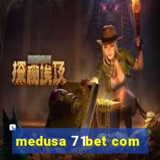 medusa 71bet com
