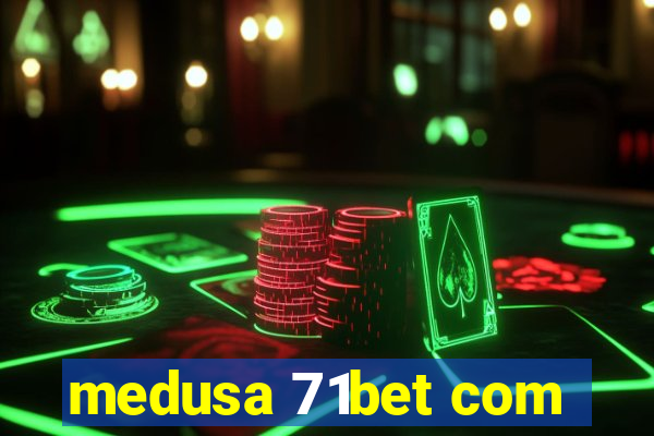 medusa 71bet com