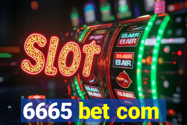 6665 bet com