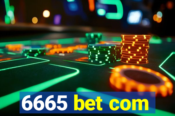 6665 bet com