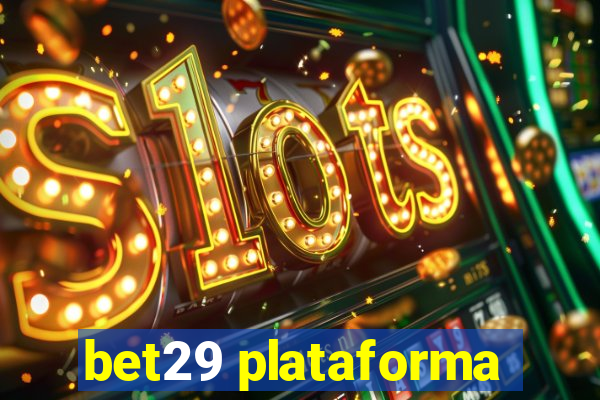 bet29 plataforma
