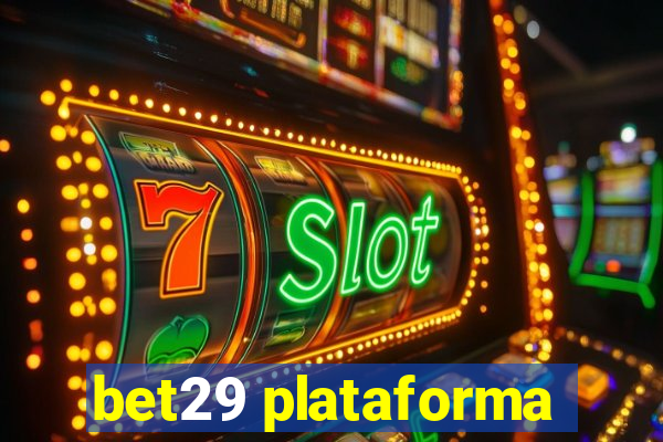 bet29 plataforma