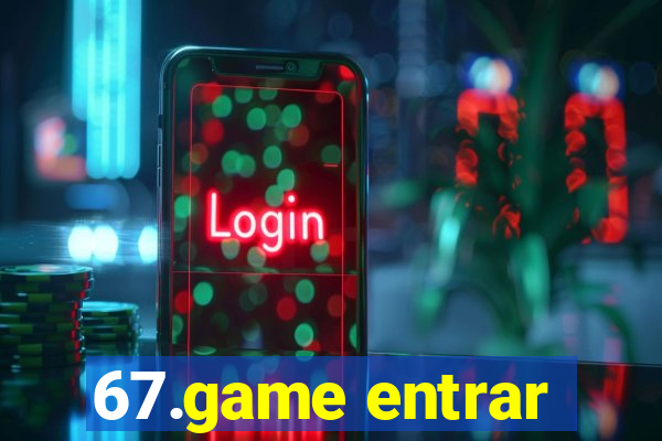 67.game entrar