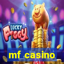 mf casino