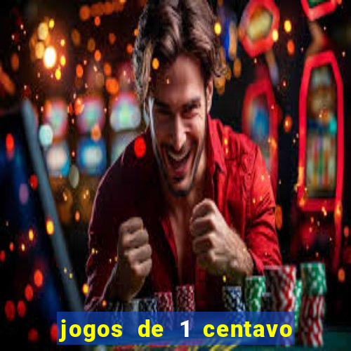 jogos de 1 centavo no esporte da sorte