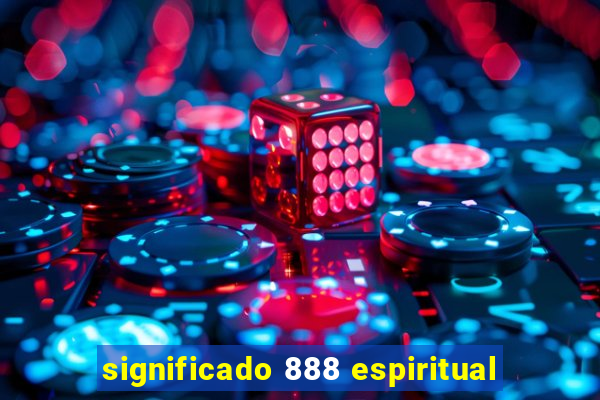 significado 888 espiritual