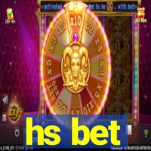 hs bet