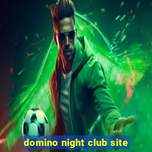 domino night club site