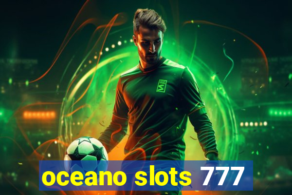 oceano slots 777