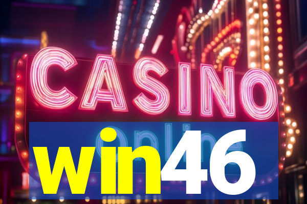 win46