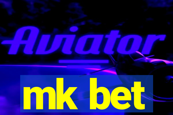 mk bet