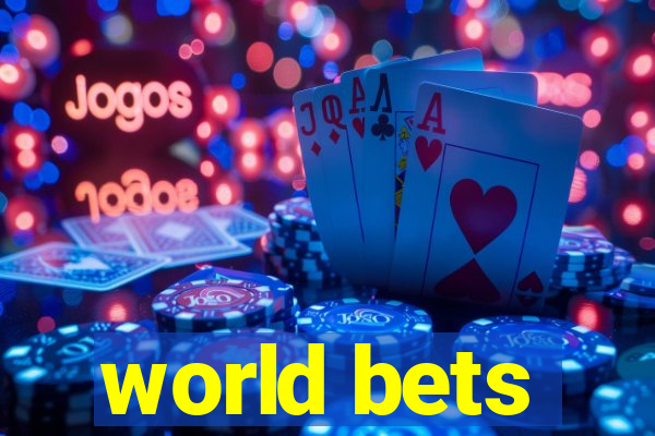 world bets