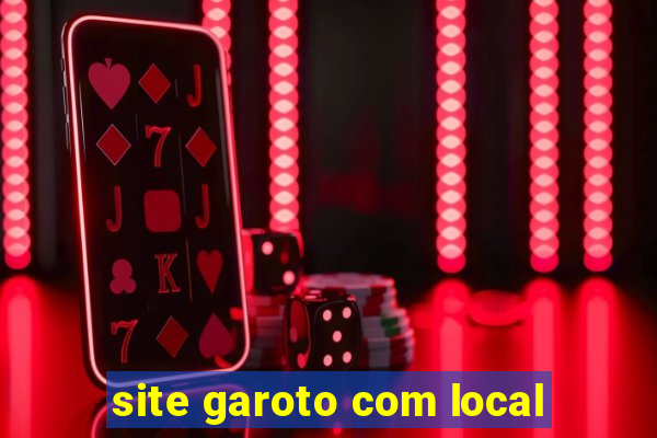 site garoto com local