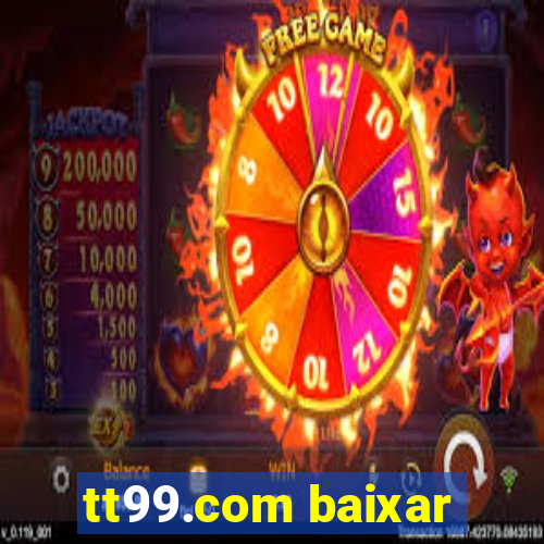 tt99.com baixar