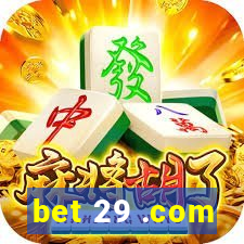 bet 29 .com