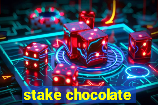 stake chocolate