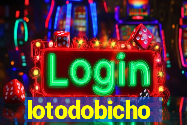 lotodobicho
