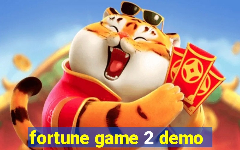 fortune game 2 demo