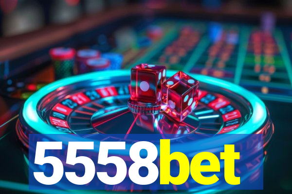 5558bet