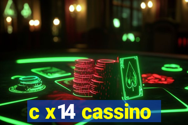 c x14 cassino