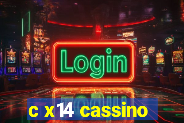 c x14 cassino