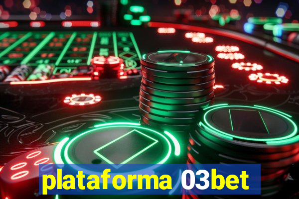 plataforma 03bet