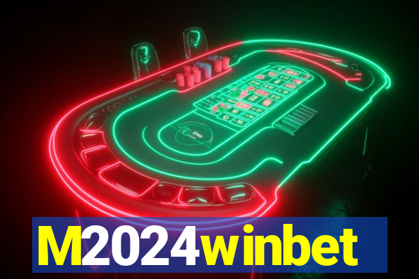 M2024winbet