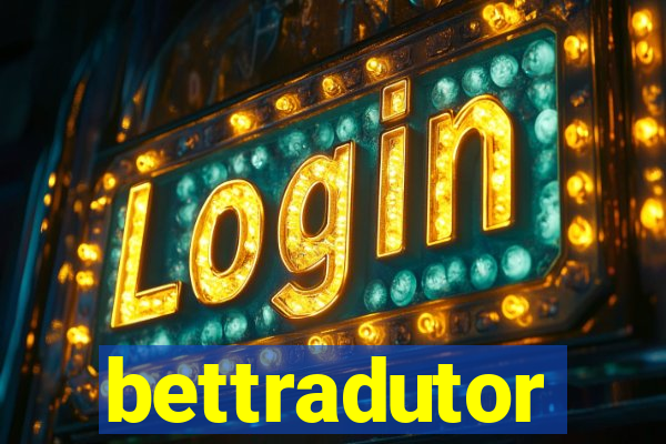 bettradutor