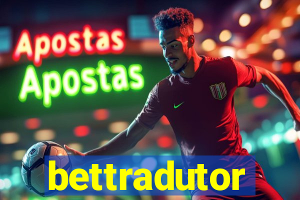 bettradutor