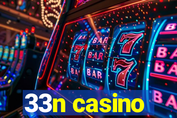 33n casino