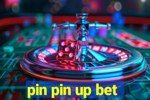 pin pin up bet