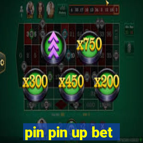 pin pin up bet