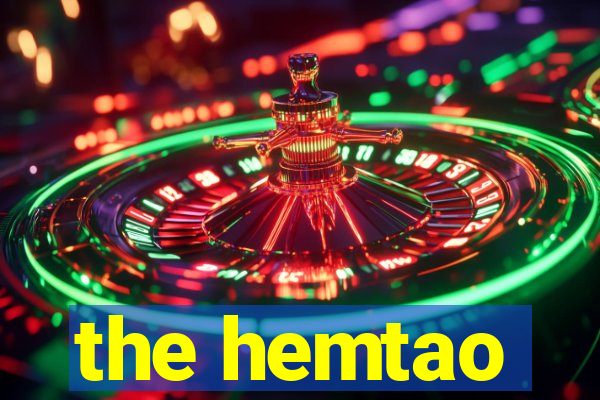 the hemtao