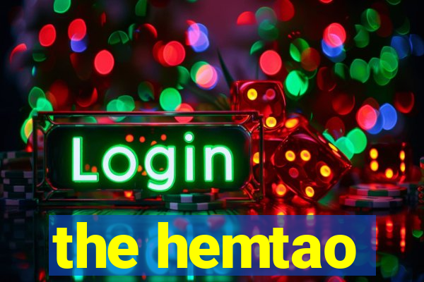 the hemtao