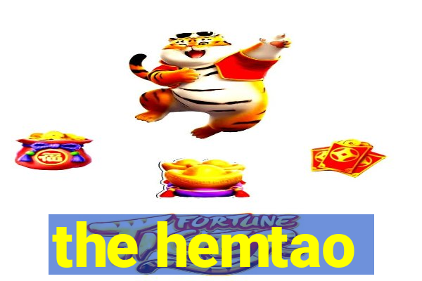 the hemtao