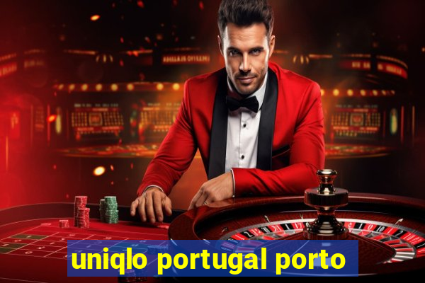 uniqlo portugal porto