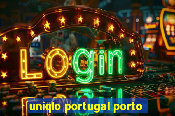 uniqlo portugal porto