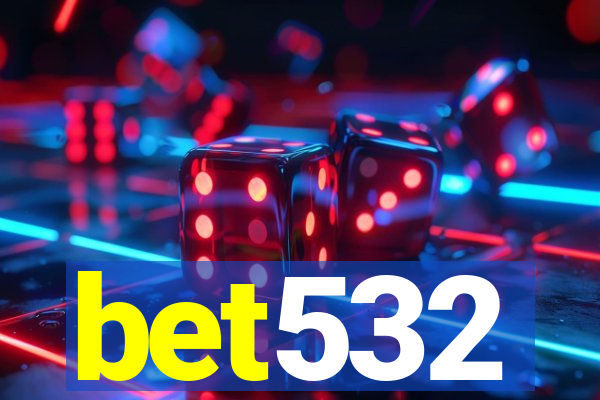 bet532